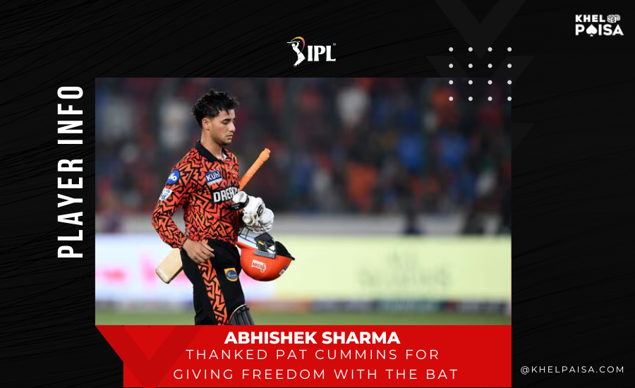 Abhishek Sharma thanked Pat for giving freedom with the bat